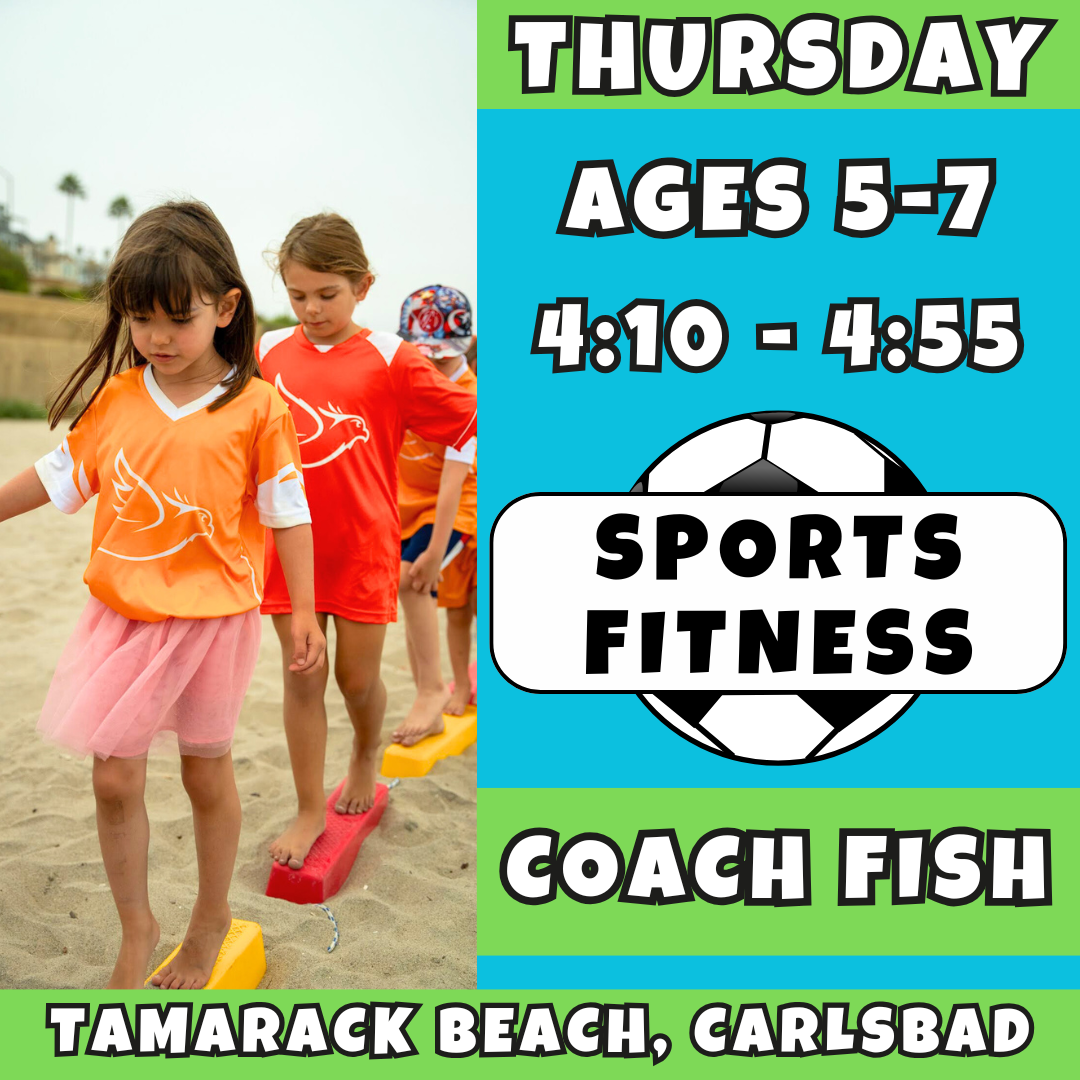 3/12 - 5/7 | Ages 5-7<br>Beach Soccer Fitness & Skills<br>Tamarack Beach, Carlsbad<br>10 Total Spots
