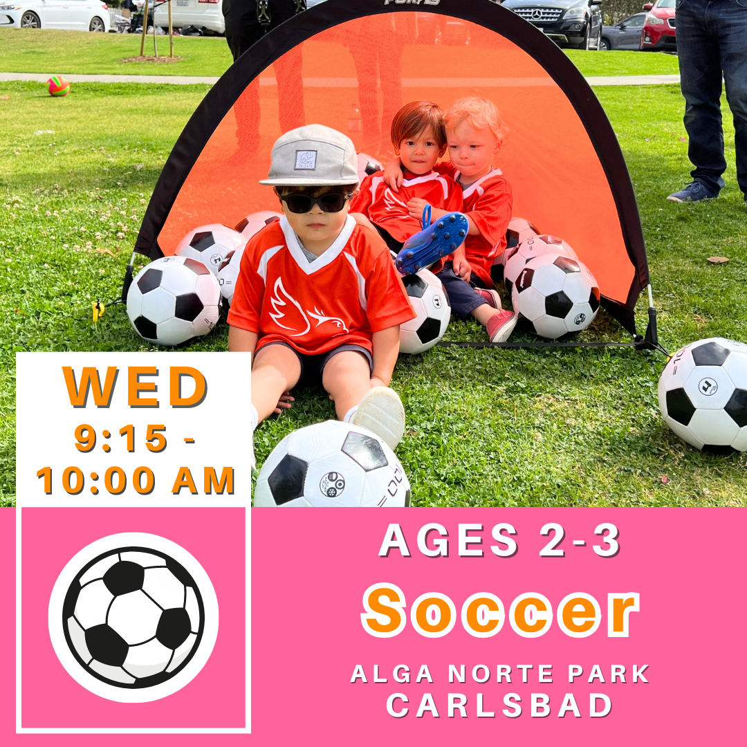 *CLOSED | Ages 2-3<br>Alga Norte, Carlsbad<br>8 Thursday Kids Soccer Camps