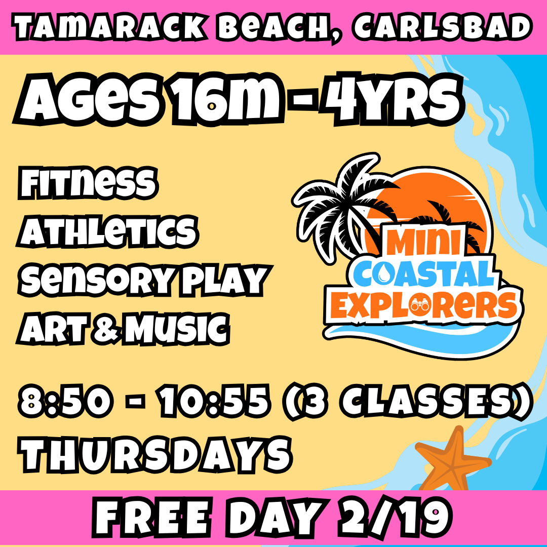 FREE DAY 2/19 | Ages 16m - 4yrs<br>Fitness, Arts, Music, Athletics<br>Tamarack Beach, Carlsbad<br>10 Total Spots (Copy)
