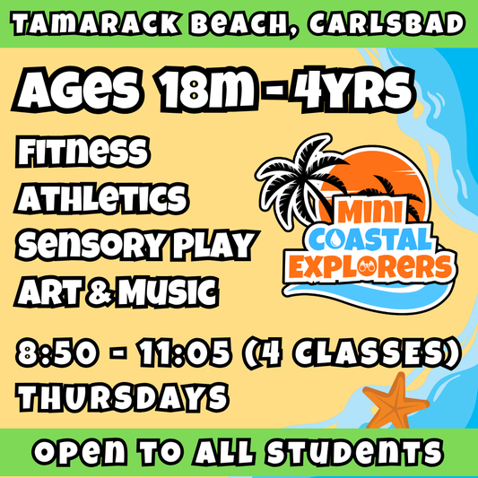 3/12 - 5/21 | Ages 18m - 4yrs<br>Fitness, Arts, Music, Athletics<br>Tamarack Beach, Carlsbad<br>10 Total Spots