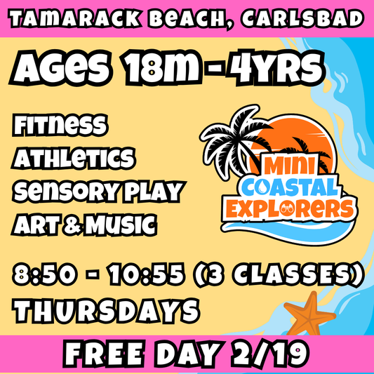 FREE DAY 2/19 | Ages 18m - 4yrs<br>Fitness, Arts, Music, Athletics<br>Tamarack Beach, Carlsbad<br>10 Total Spots (Copy)