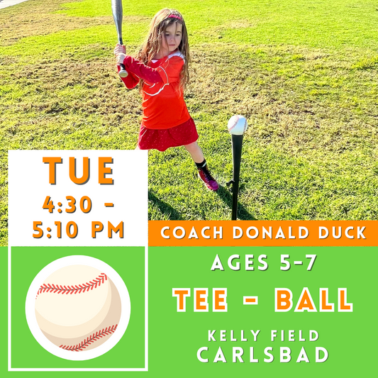 4/30 - 6/25 | Ages 5-7<br>Kelly Elementary Field, Carlsbad<br>8 Tuesday Kids Baseball Camps