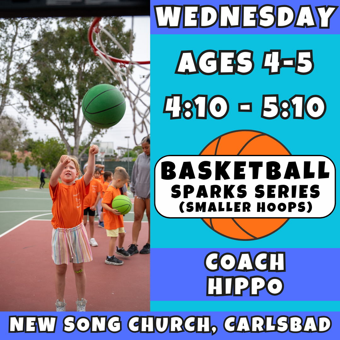 2/11 - 4/1 | Ages 4-5<br>Wednesday Kids Basketball<br>New Song Church, Carlsbad<br>10 Total Spots