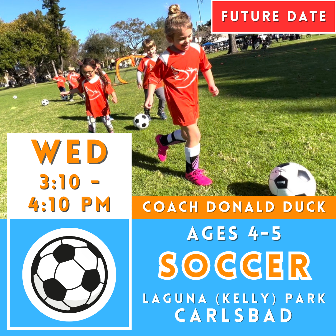OFFLINE | Ages 4-5<br>Laguna (Kelly) Park, Carlsbad<br>8 Wednesday Kids Soccer Camps