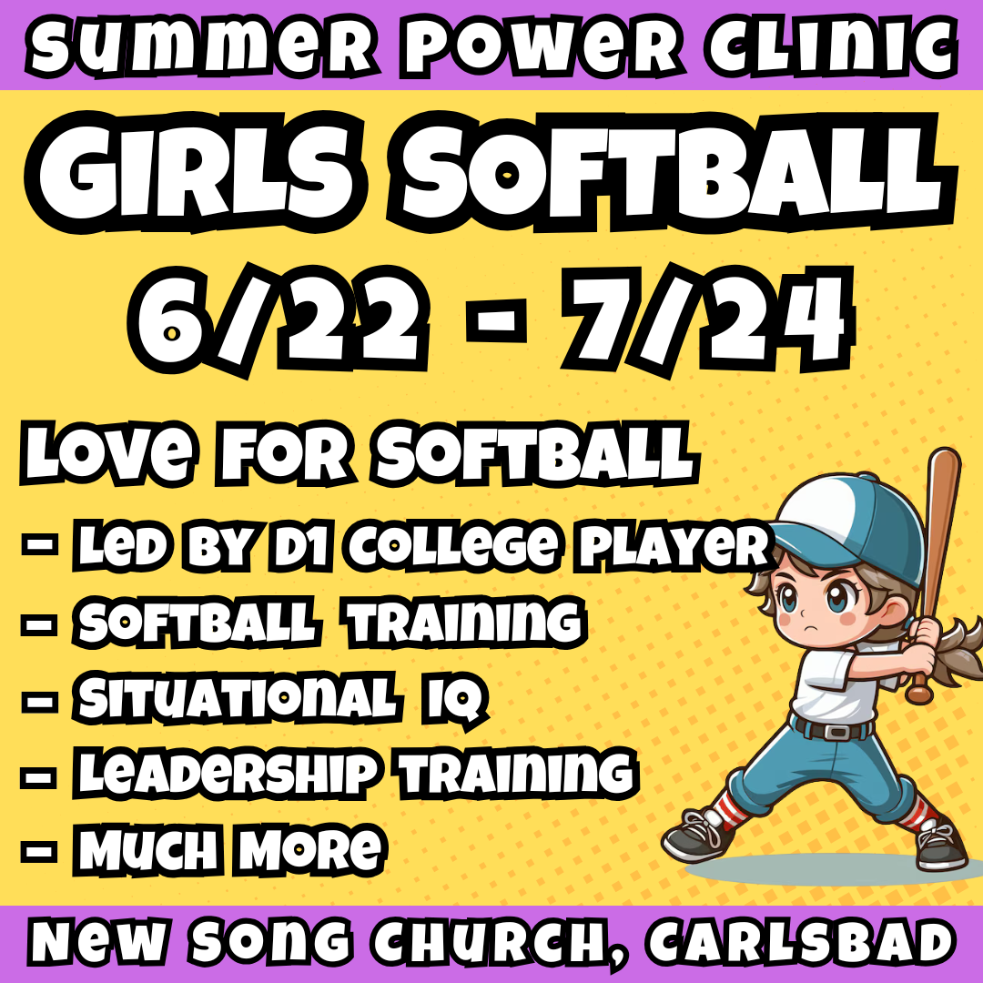 Summer Camps | Ages 7-9<br>Girls Softball Training<br>New Song Church, Carlsbad<br>20 Total Spots