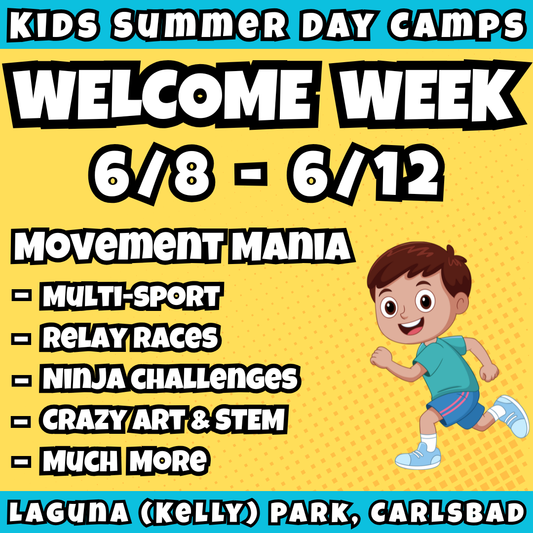 WK 1: 6/8 - 6/12 | 8:30 - 3:30 PM<br>Ages 3-7 | Mon - Fri<br>Sports, STEM, Teamwork, Art<br>Laguna (Kelly) Park, Carlsbad<br>Separated Age Groups<br>24 Total Spots