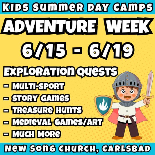WK 2: 6/15 - 6/19 | 8:30 - 3:30 PM<br>Ages 3-7 | Mon - Fri<br>Sports, STEM, Teamwork, Art<br>New Song Church, Carlsbad<br>Separated Age Groups<br>24 Total Spots