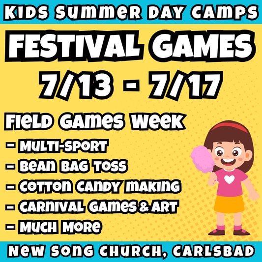 WK 6: 7/13 - 7/17 | 8:30 - 3:30<br>Ages 3-7 | Mon - Thu<br>Sports, STEM, Teamwork, Art<br>New Song Church, Carlsbad<br>Separated Age Groups<br>24 Total Spots
