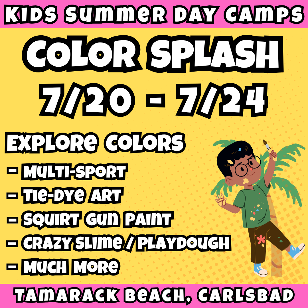 WK 6: 7/20 - 7/24 | 8:30 - 12:30 PM<br>Ages 3-7 | Mon - Fri<br>Beach Sports, Fitness, STEM, More<br>Tamarack Beach, Carlsbad<br>Separated Age Groups<br>24 Total Spots