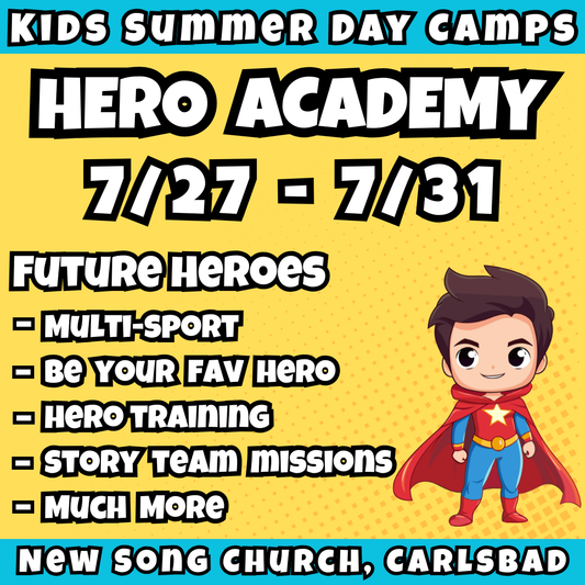 WK 8: 7/27 - 7/31 | 8:30 - 3:30<br>Ages 3-7 | Mon - Thu<br>Sports, STEM, Teamwork, Art<br>New Song Church, Carlsbad<br>Separated Age Groups<br>24 Total Spots